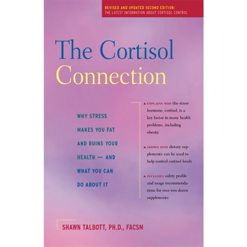 The Cortisol Connection: Why Stress Makes You Fat and Ruins Your Health — and What You Can Do About It, Hunter House