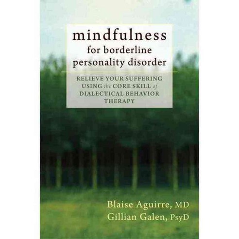 Mindfulness for Borderline Personality Disorder, New Harbinger Pubns Inc