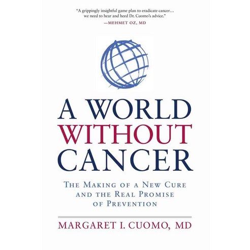 A World Without Cancer: The Making of a New Cure and the Real Promise ...