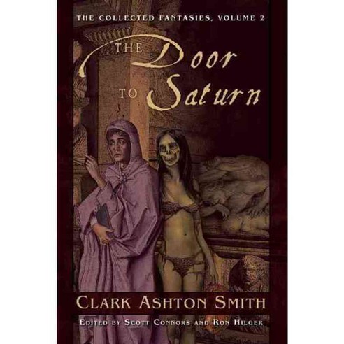 The Door to Saturn: The Collected Fantasies, Nightshade Book