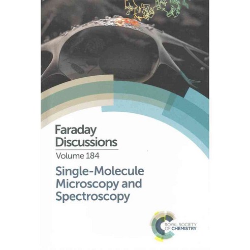 Single-Molecule Microscopy and Spectroscopy: London UK 14-16 September 2015, Royal Society of Chemistry