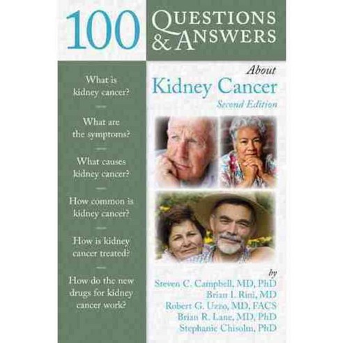 100 Questions & Answers About Kidney Cancer, Jones & Bartlett Learning