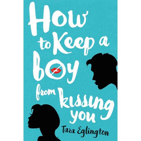 How to Keep a Boy from Kissing You, Thomas Dunne Books - 최저가 알림ㆍ특가 할인ㆍ가격비교 - 역대