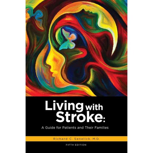 Living with Stroke: A Guide for Patients and Their Families, Healthsouth Pr