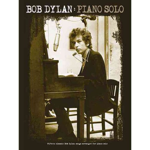 Bob Dylan: Piano Solo, Music Sales Amer