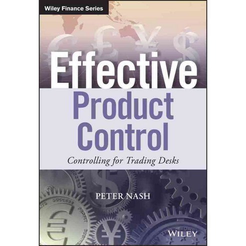 Effective Product Control: Controlling for Trading Desks, John Wiley & Sons Inc