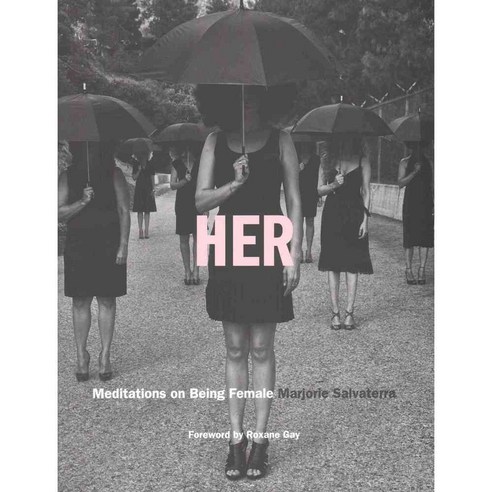 Her: Meditations on Being Female, Glitterati Inc