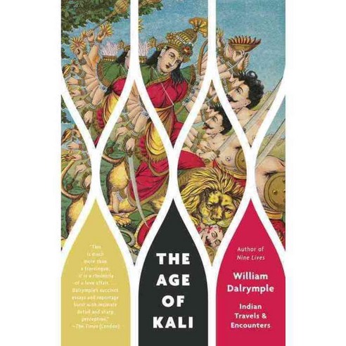 The Age of Kali: Indian Travels & Encounters, Vintage Books