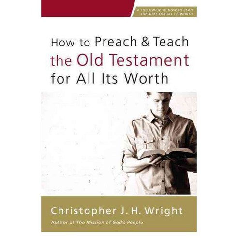 How to Preach & Teach the Old Testament for All Its Worth, Zondervan