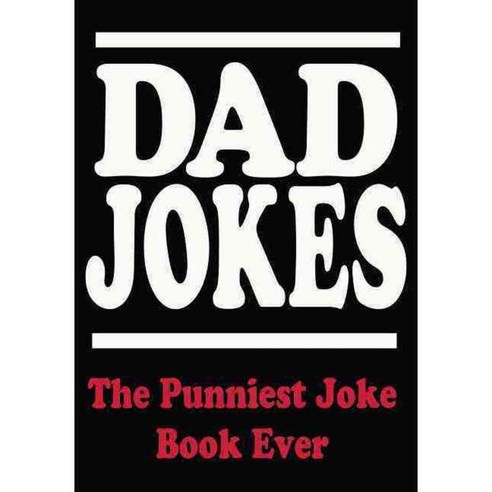 Dad Jokes: The Punniest Joke Book Ever, Portable Pr