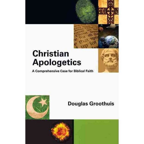Christian Apologetics: A Comprehensive Case for Biblical Faith, Ivp Academic