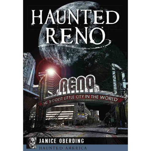 Haunted Reno, History Pr