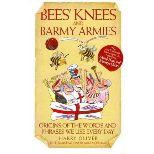 Bees'' Knees and Barmy Armies, John Blake