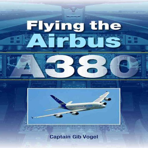 Flying the Airbus A380, Crowood Pr