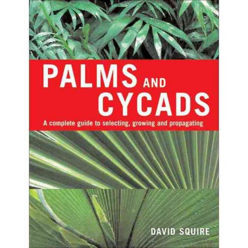 Palms and Cycads, Chicago Review Pr