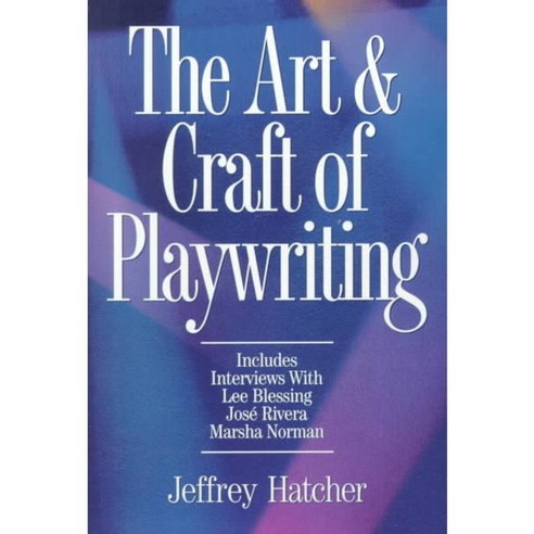 The Art & Craft of Playwriting, Story Pr