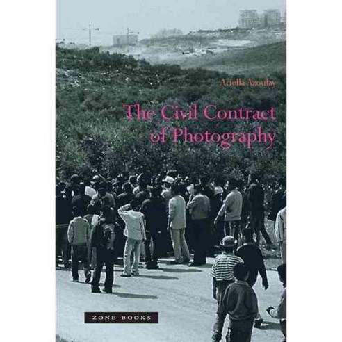 The Civil Contract of Photography, Zone Books
