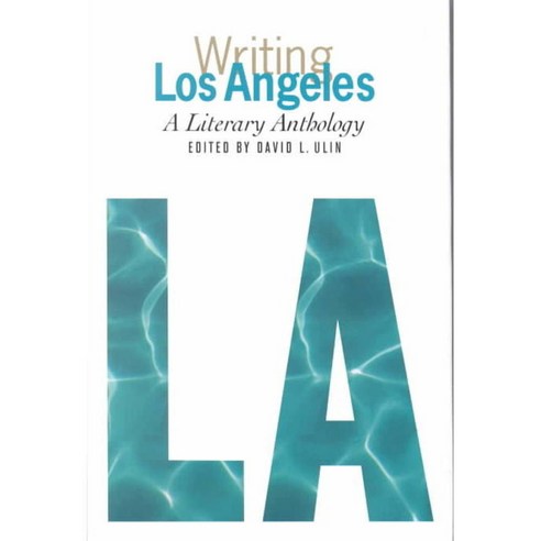 Writing Los Angeles: A Literary Anthology, Library of America