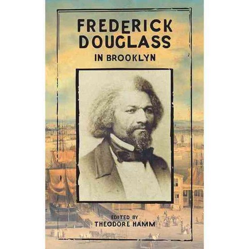Frederick Douglass in Brooklyn, Akashic Books