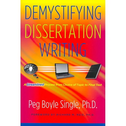 Demystifying Dissertation Writing: A Streamlined Process from Choice of Topic to Final Text, Stylus Pub Llc