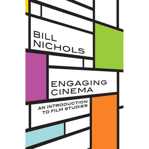 Engaging Cinema: An Introduction to Film Studies, W W Norton & Co Inc