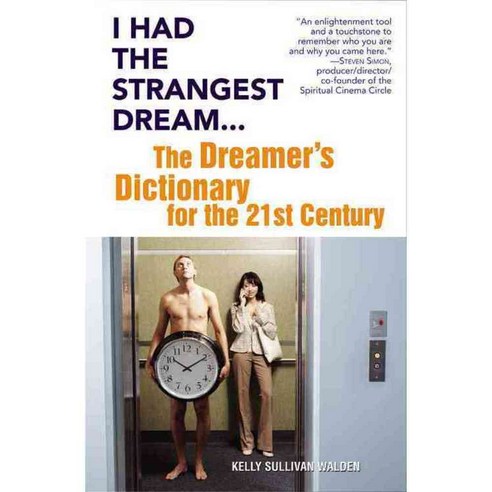 I Had the Strangest Dream...: The Dreamer''s Dictionary for the 21st Century, Grand Central Pub