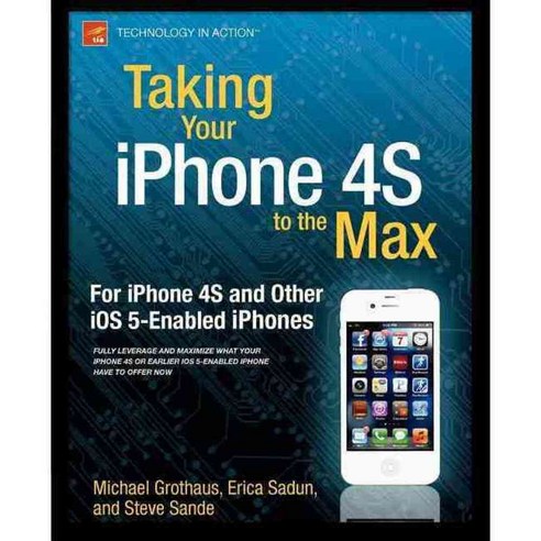 Taking Your iPhone 4S to the Max, Apress