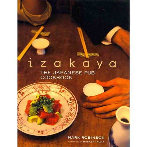 Izakaya: The Japanese Pub Cookbook, Kodansha USA Inc