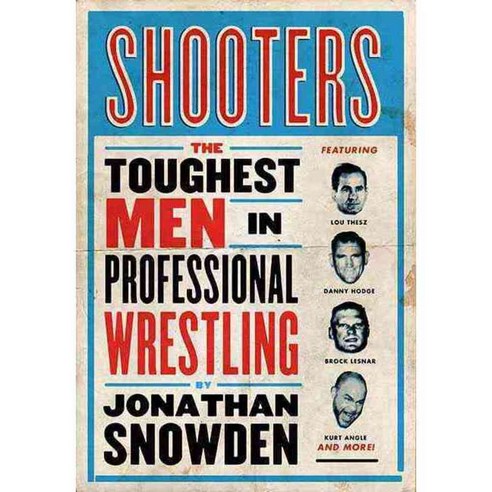 Shooters: The Toughest Men in Professional Wrestling, E C W Pr