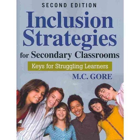 Inclusion Strategies for Secondary Classrooms: Keys for Struggling Learners, Corwin Pr