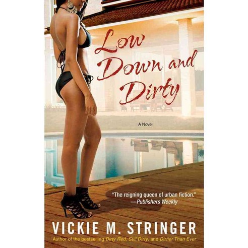 Low Down and Dirty, Atria Books