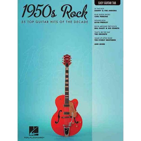 1950s Rock: 52 Top Guitar Hits of the Decade, Hal Leonard Corp