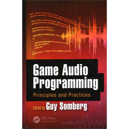 Game Audio Programming: Principles and Practices, CRC Pr