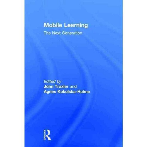 Mobile Learning: The Next Generation 양장, Routledge
