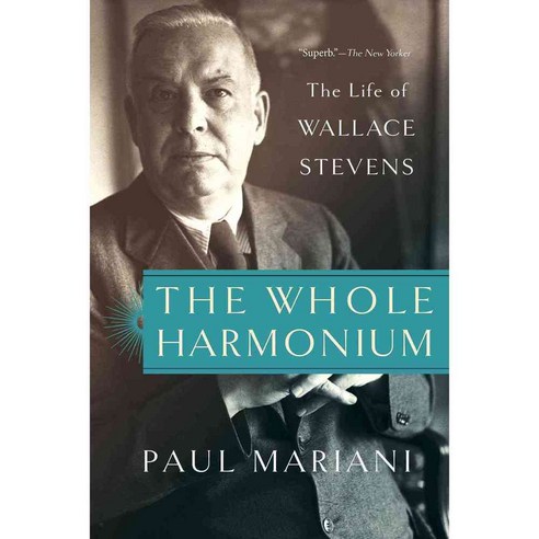 The Whole Harmonium: The Life of Wallace Stevens 페이퍼북, Simon & Schuster