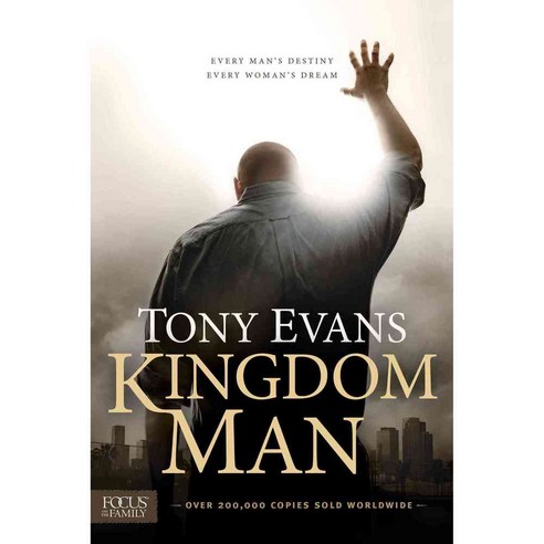 Kingdom Man: Every Man''s Destiny Every Woman''s Dream 페이퍼북, Focus on the Family Pub