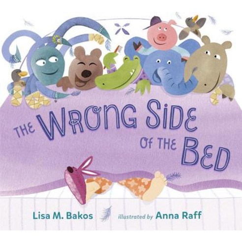 The Wrong Side of the Bed Hardcover, G.P. Putnam''s Sons Books for Young Readers