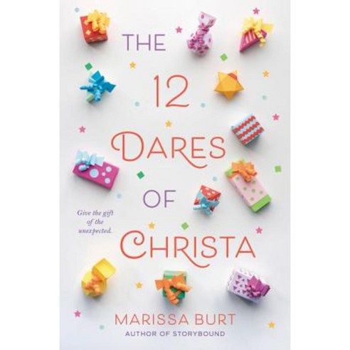The 12 Dares of Christa Hardcover, Katherine Tegen Books