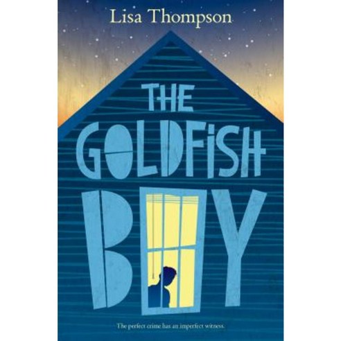 The Goldfish Boy Hardcover, Scholastic Press