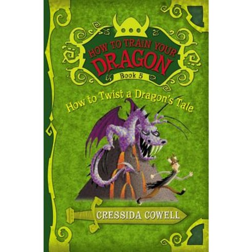 How to Twist a Dragon''s Tale Paperback, Little, Brown Books for Young Readers