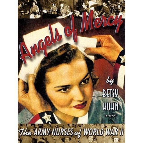 Angels of Mercy: The Army Nurses of World War II Paperback, Aladdin Paperbacks