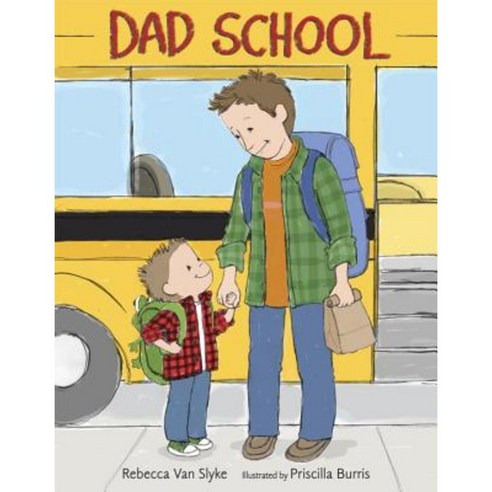 Dad School Hardcover, Doubleday Books for Young Readers