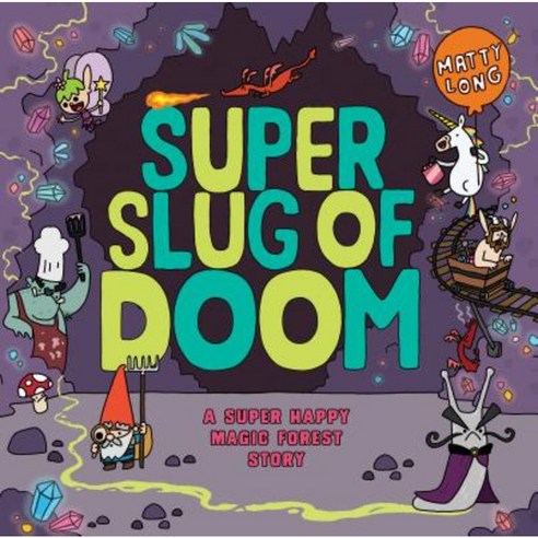 Super Slug of Doom Hardcover, Scholastic Press