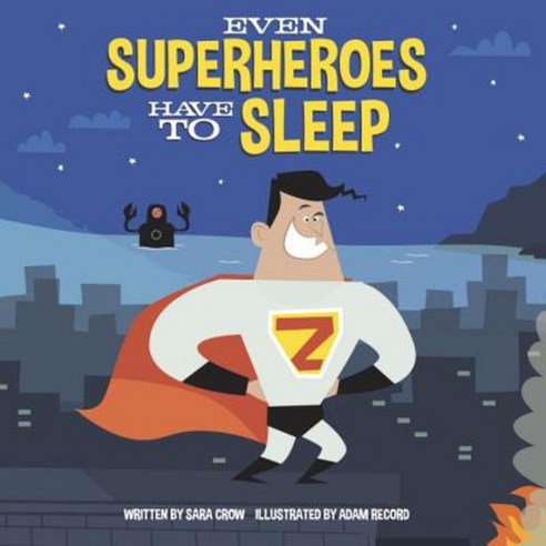 Even Superheroes Have to Sleep Board Books, Doubleday Books for Young Readers