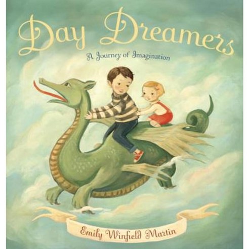 Day Dreamers: A Journey of Imagination Library Binding, Random House Books for Young Readers