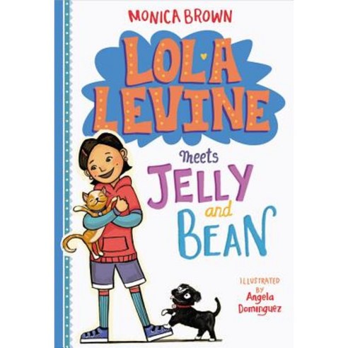 Lola Levine Meets Jelly and Bean Hardcover, Little, Brown Books for Young Readers