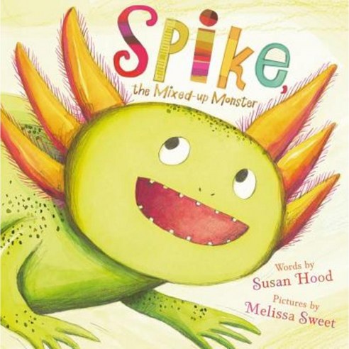 Spike the Mixed-Up Monster Hardcover, Simon & Schuster/Paula Wiseman Books