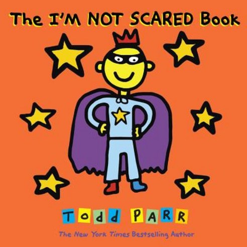 The I''m Not Scared Book Paperback, Little, Brown Books for Young Readers