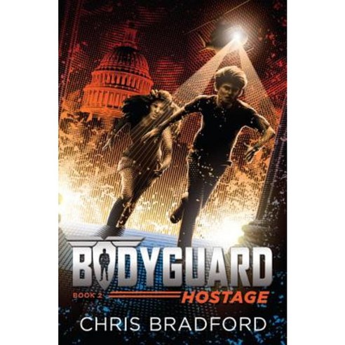 Bodyguard: Hostage (Book 2) Paperback, Philomel Books