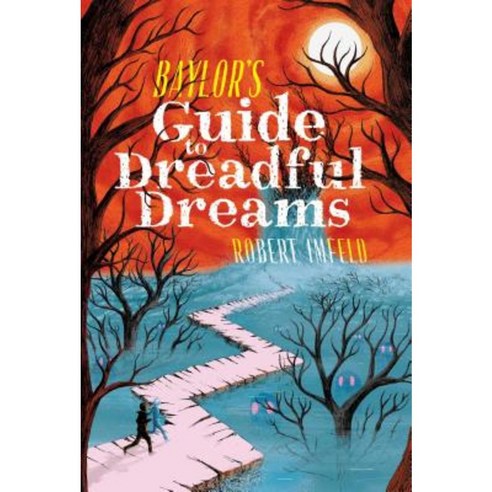 Baylor''s Guide to Dreadful Dreams Hardcover, Aladdin Paperbacks